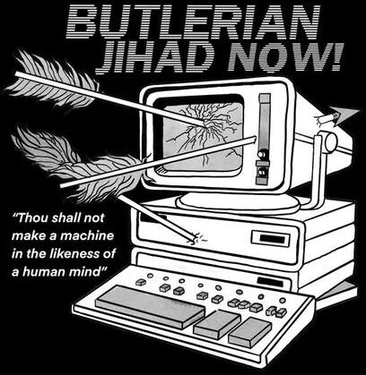 Butlerian Jihad now